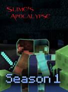 Minecraft Slime Apocalypse (1 Sezonas) (2012)